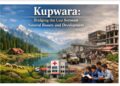 Kupwara: Bridging the Gap Between Natural Beauty and Development